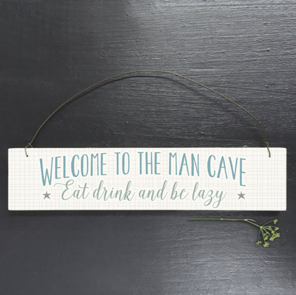 Welcome Man Cave Sign - East Of India