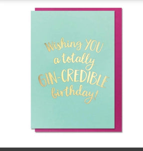 Wishing You A Totally Gin-Credible Birthday Card
