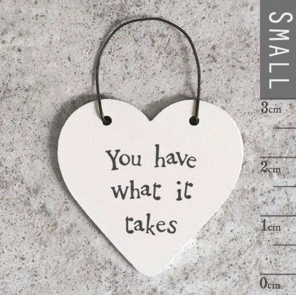 'You Have What It Takes' Little Heart Sign - East Of India